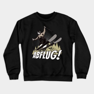 Abflug Skifahren Wintersport Skiurlaub Skifahrer Crewneck Sweatshirt